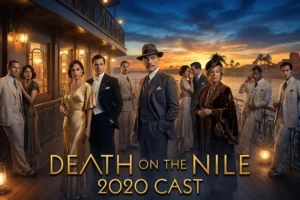 Death on the Nile 2020 Cast